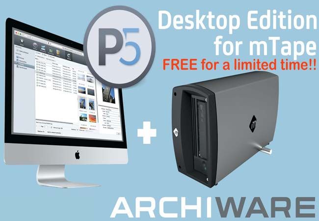 Get Archiware P5 software for FREE and a discount on mTape